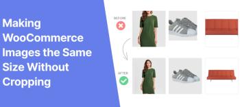 Smart Image Resize PRO - Making WooCommerce Images the Same Size Without Cropping